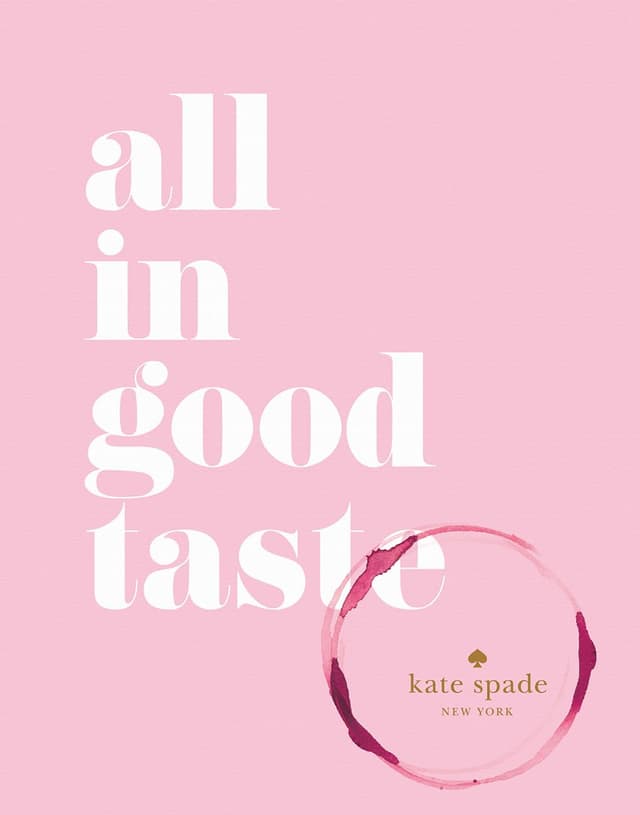 All in good taste(Kate Spade New York)